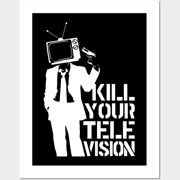 Kill Your Television Wall Art by Pop Laris Manis